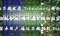   Tokenimeth充值：全面指南